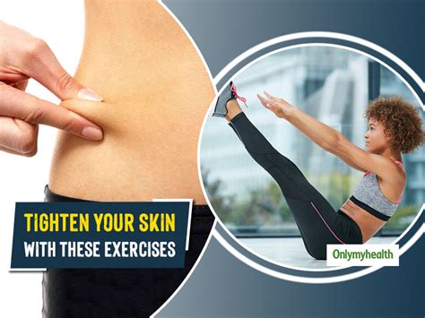 tight haven skin|exercise to tighten loose skin.